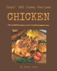 Oops! 365 Yummy Chicken Recipes: A Yummy Chicken Cookbook You Will Love By Ronni Turk Cover Image