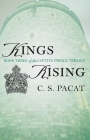 Kings Rising (The Captive Prince Trilogy #3) By C. S. Pacat Cover Image