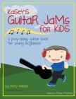 Kasey's Guitar Jams for Kids: A Play-Along Guitar Book for Young Beginners By Lisa Fu (Illustrator), Kelly Gordon Weeks Cover Image