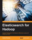 Elasticsearch for Hadoop Cover Image