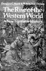The Rise of the Western World: A New Economic History By Douglass C. North, D. C. North, R. P. Thomas Cover Image