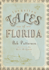 Forgotten Tales of Florida By Bob Patterson, Kyle McQueen (Illustrator) Cover Image