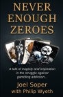 Never Enough Zeroes By Joel Soper, Philip Wyeth Cover Image