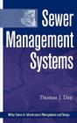 Sewer Management Systems By Thomas J. Day Cover Image