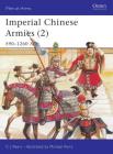 Imperial Chinese Armies (2): 590–1260 AD (Men-at-Arms) Cover Image