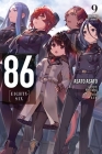 86--EIGHTY-SIX, Vol. 9 (light novel): Valkyrie Has Landed (86--EIGHTY-SIX (light novel) #9) By Asato Asato, Shirabii (Illustrator), Roman Lempert (Translated by) Cover Image