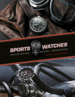 Sports Watches: Aviator Watches, Diving Watches, Chronographs Cover Image