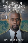 Nebrodi Mountains: The Billionaire and the Mafia By William Peace Cover Image