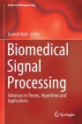Biomedical Signal Processing: Advances in Theory, Algorithms and Applications (Bioengineering) Cover Image