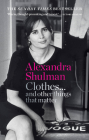 Clothes… and other things that matter: A beguiling and revealing memoir from the former Editor of British Vogue Cover Image