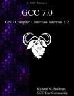 GCC 7.0 GNU Compiler Collection Internals 2/2 Cover Image
