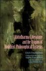 Studies in Abhidharma Literature and the Origins of Buddhist Philosophical Systems: Translated from the German by Sophie Francis Kidd as Translator an By Erich Frauwallner, Ernst Steinkellner (Editor) Cover Image