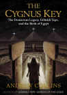 The Cygnus Key: The Denisovan Legacy, Göbekli Tepe, and the Birth of Egypt Cover Image