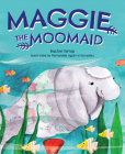 Maggie the Moomaid By Rachel Terlop Cover Image