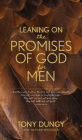 Leaning on the Promises of God for Men By Tony Dungy, Nathan Whitaker Cover Image