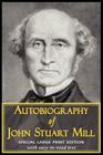 Autobiography of John Stuart Mill By John Stuart Mill Cover Image