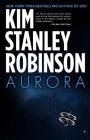 Aurora By Kim Stanley Robinson Cover Image