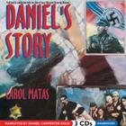 Daniel S Story By Carol Matas, Daniel Carpenter-Gold (Read by) Cover Image