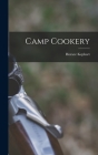 Camp Cookery By Horace Kephart Cover Image