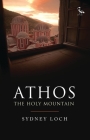 Athos: The Holy Mountain By Sydney Loch Cover Image