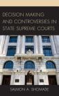 Decision Making and Controversies in State Supreme Courts By Salmon A. Shomade Cover Image