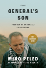 The General's Son: Journey of an Israeli in Palestine By Alice Walker (Foreword by), Miko Peled Cover Image