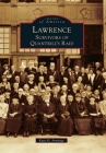 Lawrence: Survivors of Quantrill's Raid (Images of America (Arcadia Publishing)) Cover Image