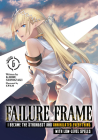 Failure Frame: I Became the Strongest and Annihilated Everything With Low-Level Spells (Light Novel) Vol. 6 By Kaoru Shinozaki, KWKM (Illustrator) Cover Image