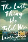 The Last Thing He Told Me: A Novel Concise Cover Image