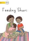 Feeding Shari By Jo Seysener, Charity Russell (Artist) Cover Image