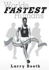 Worlds Fastest Humans: Paddock, Wykoff, Patton By Larry Booth Cover Image