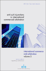 Anti-Suit Injunctions in International Commercial Arbitration (International Commerce and Arbitration #5) By Olivier Luc Mosimann Cover Image