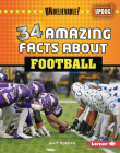 34 Amazing Facts about Football By Matt Doeden Cover Image