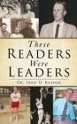 These Readers Were Leaders Cover Image