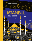 Istanbul Cult Recipes (mini) By Pomme Larmoyer Cover Image