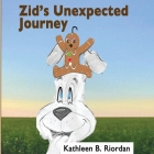 Zid's Unexpected Journey By Kathleen Riordan, Robert Henry (Illustrator) Cover Image