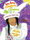 Spy Boy, Cheyenne, and Ninety-Six Crayons: A Mardi Gras Indian's Story By Rob Owen, Edie Owen (With) Cover Image