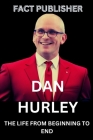 Dan Hurley: The Life from Beginning to End Cover Image
