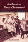 A Christian Peace Experiment By Ian M. Randall, Nigel G. Wright (Foreword by) Cover Image