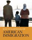 Encyclopedia of American Immigration: Print Purchase Includes Free Online Access By Salem Press (Editor) Cover Image