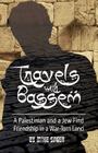 Travels with Bassem: A Palestinian and a Jew Find Friendship in a War-Torn Land By Mike Sager Cover Image