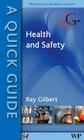 A Quick Guide to Health and Safety By R. Gilbert Cover Image