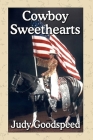 Cowboy Sweethearts By Judy Goodspeed Cover Image