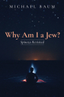 Why Am I a Jew? By Michael Baum Cover Image