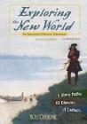 Exploring the New World: An Interactive History Adventure (You Choose: History) By Melody Herr Cover Image