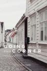 Going Around The Corner: Taking the Gospel to Every Neighborhood in America By Sheila K. Alewine, Todd Alewine Cover Image