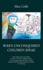 War's Unconquered Children Speak Cover Image