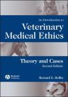An Introduction to Veterinary Medical Ethics: Theory and Cases By Bernard E. Rollin Cover Image