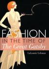 Fashion in the Time of the Great Gatsby (Shire Library USA) By LaLonnie Lehman Cover Image