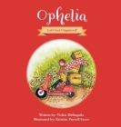 Ophelia: Let's Get Organized! Cover Image